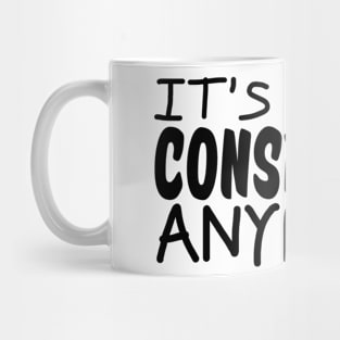 it's not a conspiracy anymore Mug